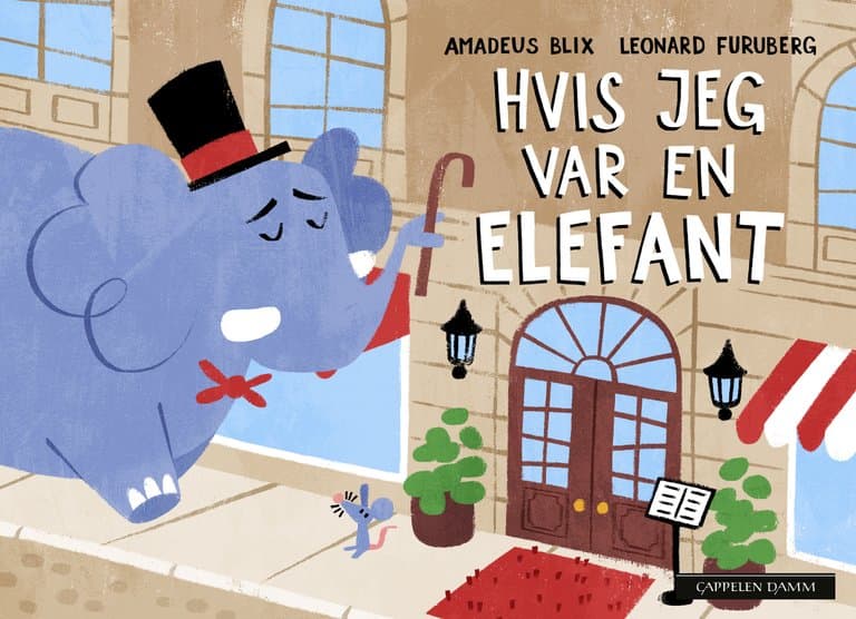 Omslag Hvis jeg var en elefant av Leonard Furuberg og Amadeus Blix (Pappbok)