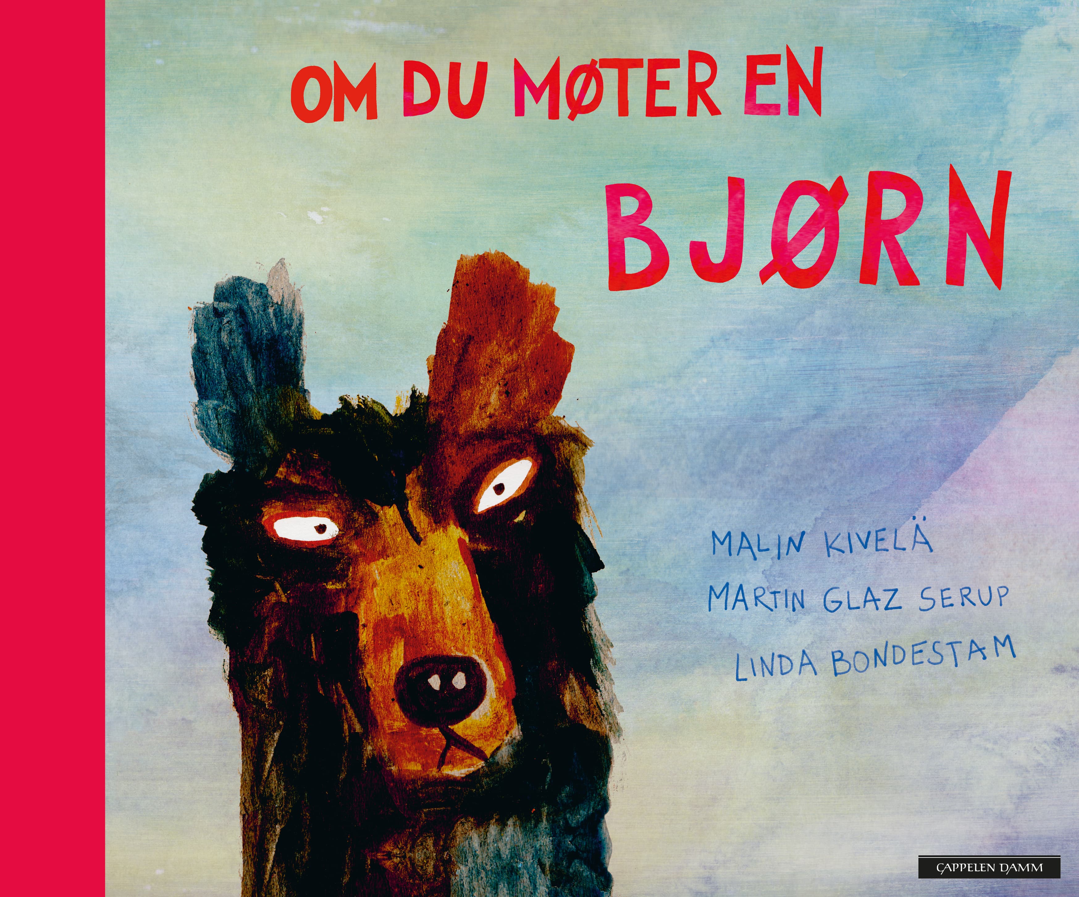 Omslag Om du møter en bjørn av Malin Kivela og Martin Glaz Serup (Innbundet)