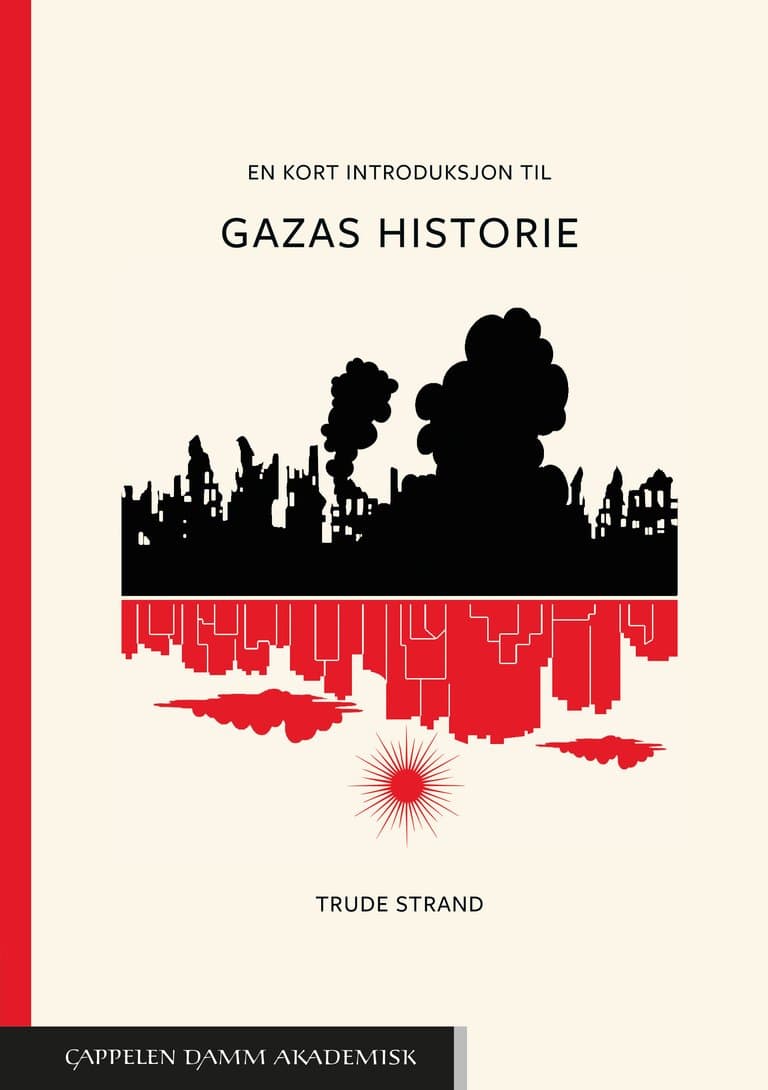 Omslag En kort introduksjon til Gazas historie av Trude Strand (Heftet)