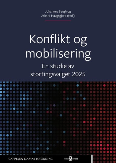 Omslag av "Konflikt og mobilisering. En studie av stortingsvalget 2025"