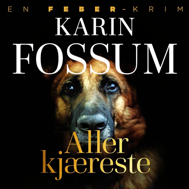 Omslag Aller kjæreste av Karin Fossum (Lydbok)