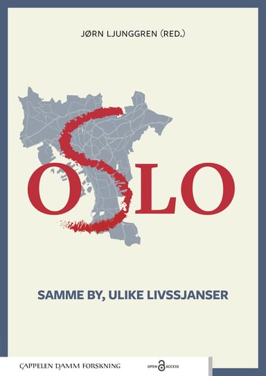 Omslag av "Oslo – samme by, ulike livssjanser"
