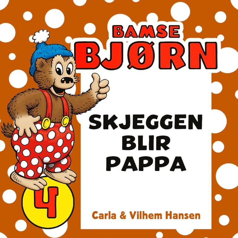 Omslag Bamse Bjørn - Skjeggen blir pappa av Carla Hansen (Lydbok)
