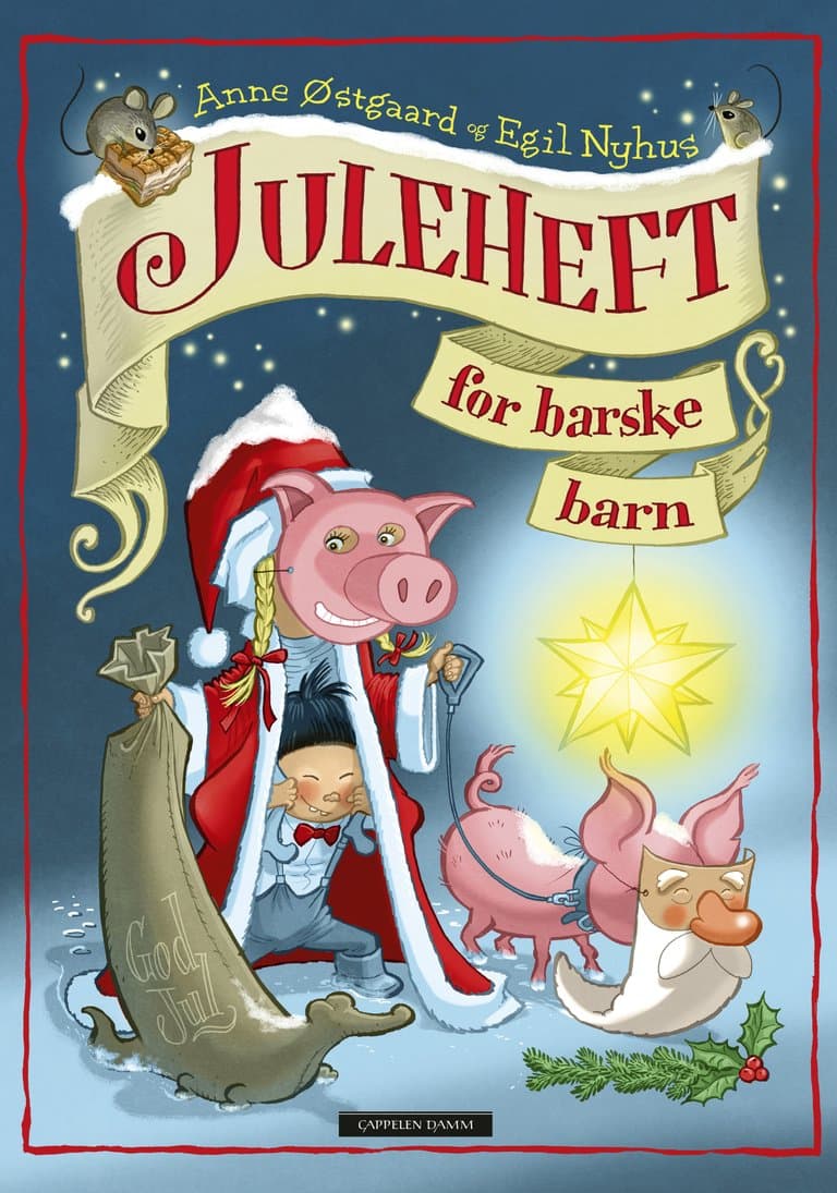 Omslag Juleheft for barske barn av Anne Østgaard (Innbundet)