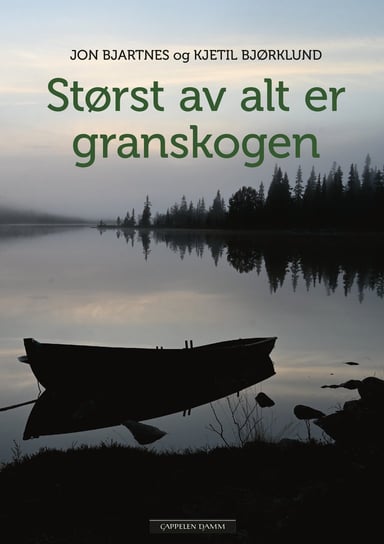 Omslag av "Størst av alt er granskogen"