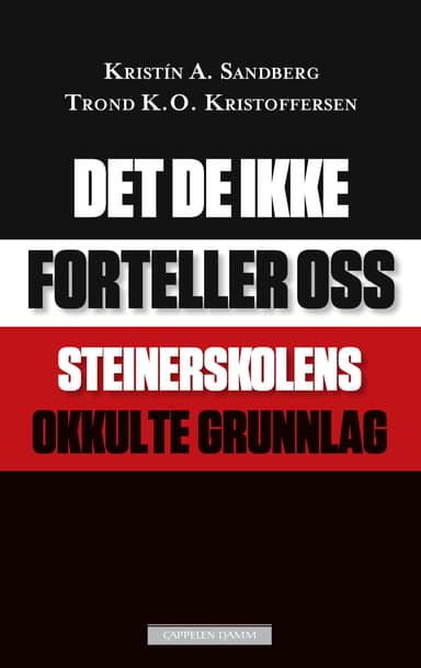 Det de ikke forteller oss - Steinerskolens okkulte grunnlag