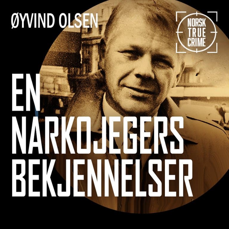 Omslag En narkojegers bekjennelser av Øyvind Olsen og Arild Molstad (Lydbok)