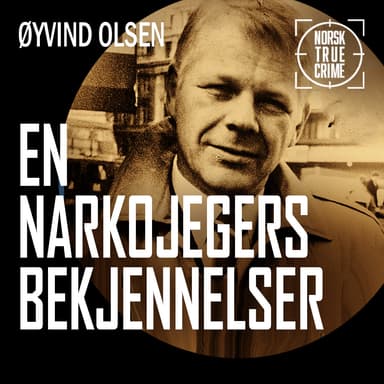 En narkojegers bekjennelser