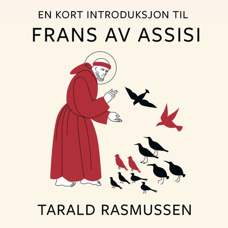 Omslag En kort introduksjon til Frans av Assisi av Tarald Rasmussen (Lydbok)