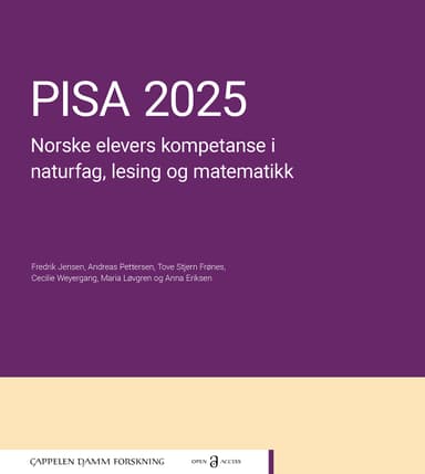 PISA 2025. Norske elevers kompetanse i naturfag, lesing og matematikk