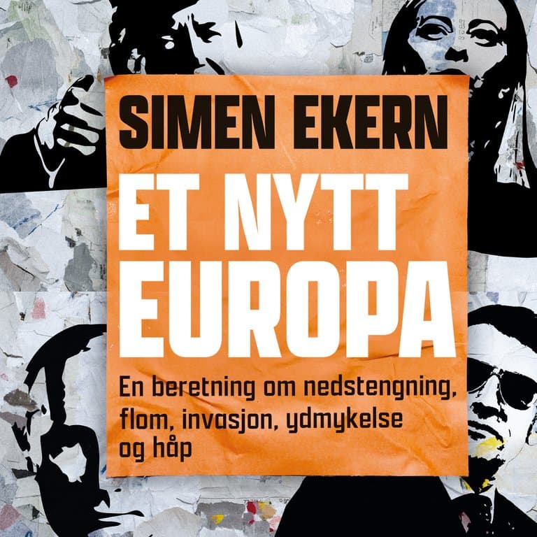 Omslag Et nytt Europa - En beretning om nedstengning, flom, invasjon, ydmykelse og håp av Simen Ekern (Lydbok)