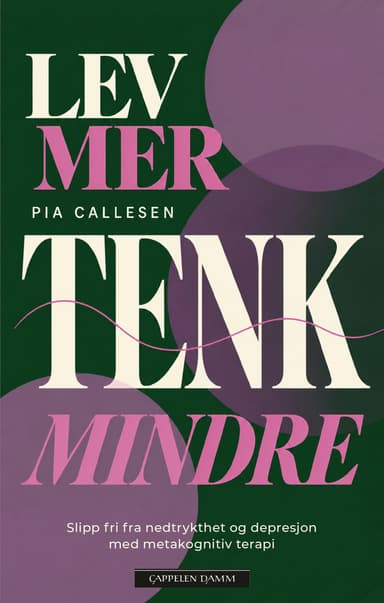 Lev mer - tenk mindre