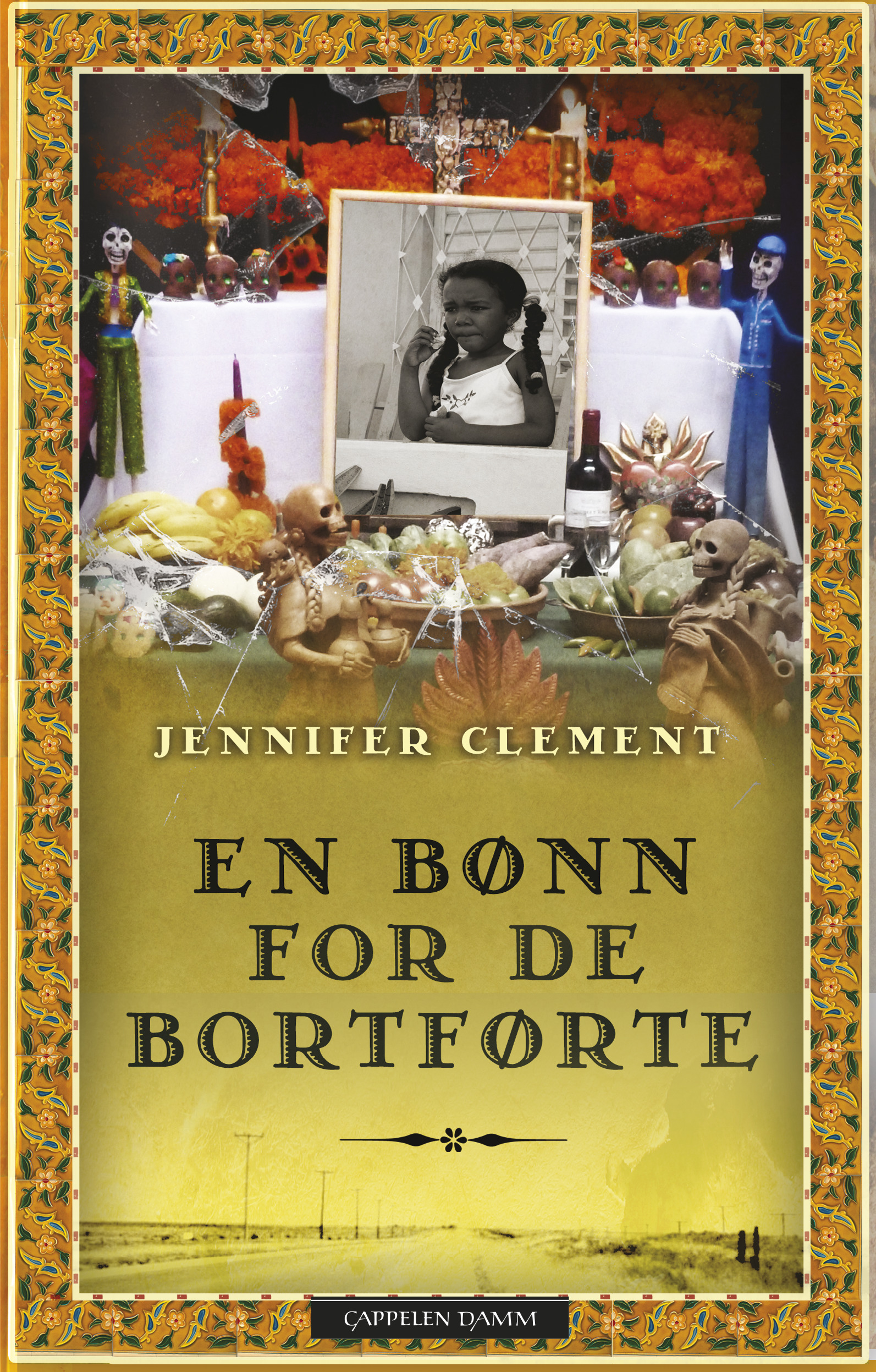 En bønn for de bortførte av Jennifer Clement (Innbundet En bønn for de bortførte av Jennifer Clement (Innbundet)
