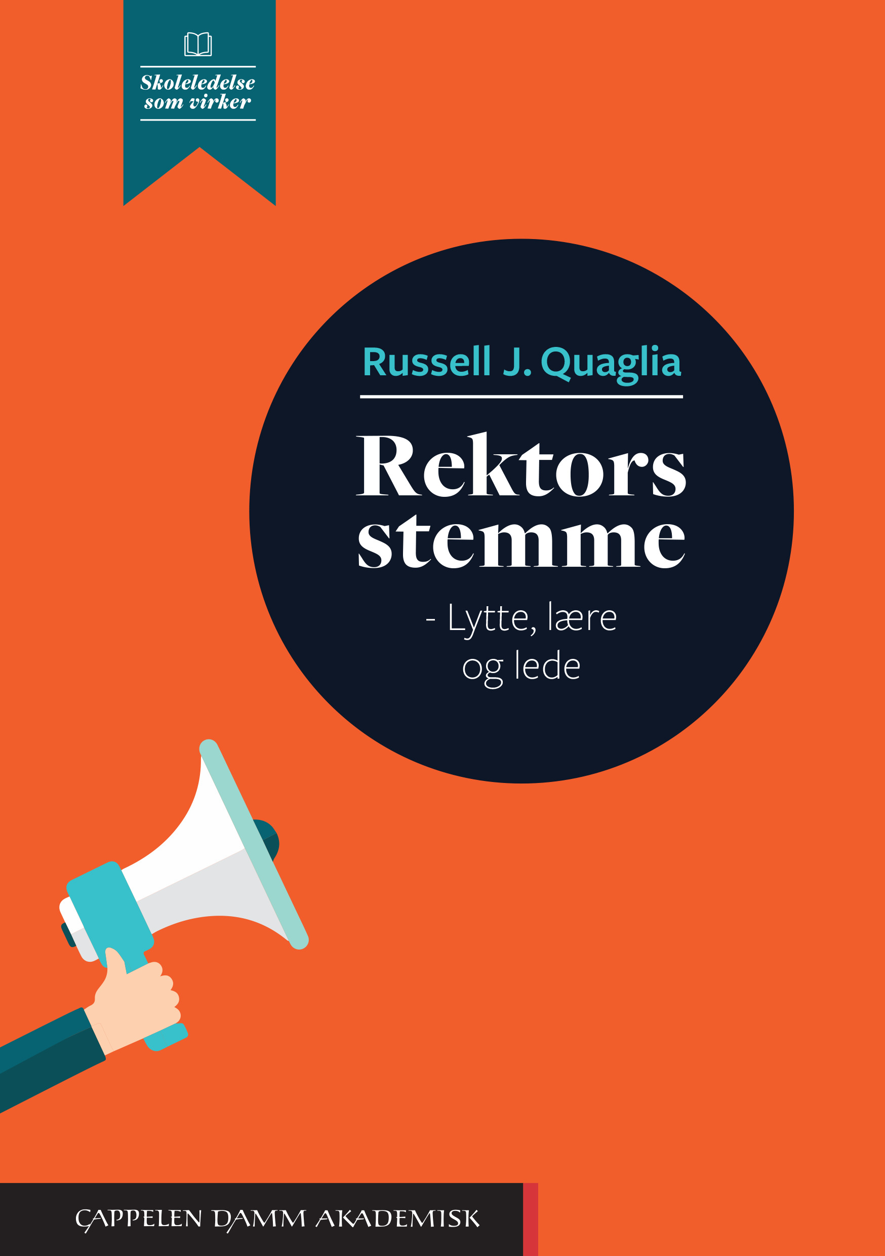 Rektors stemme av Russell Quaglia (Heftet) | Cappelen Damm Faglitteratur | Cappelen Damm Akademisk