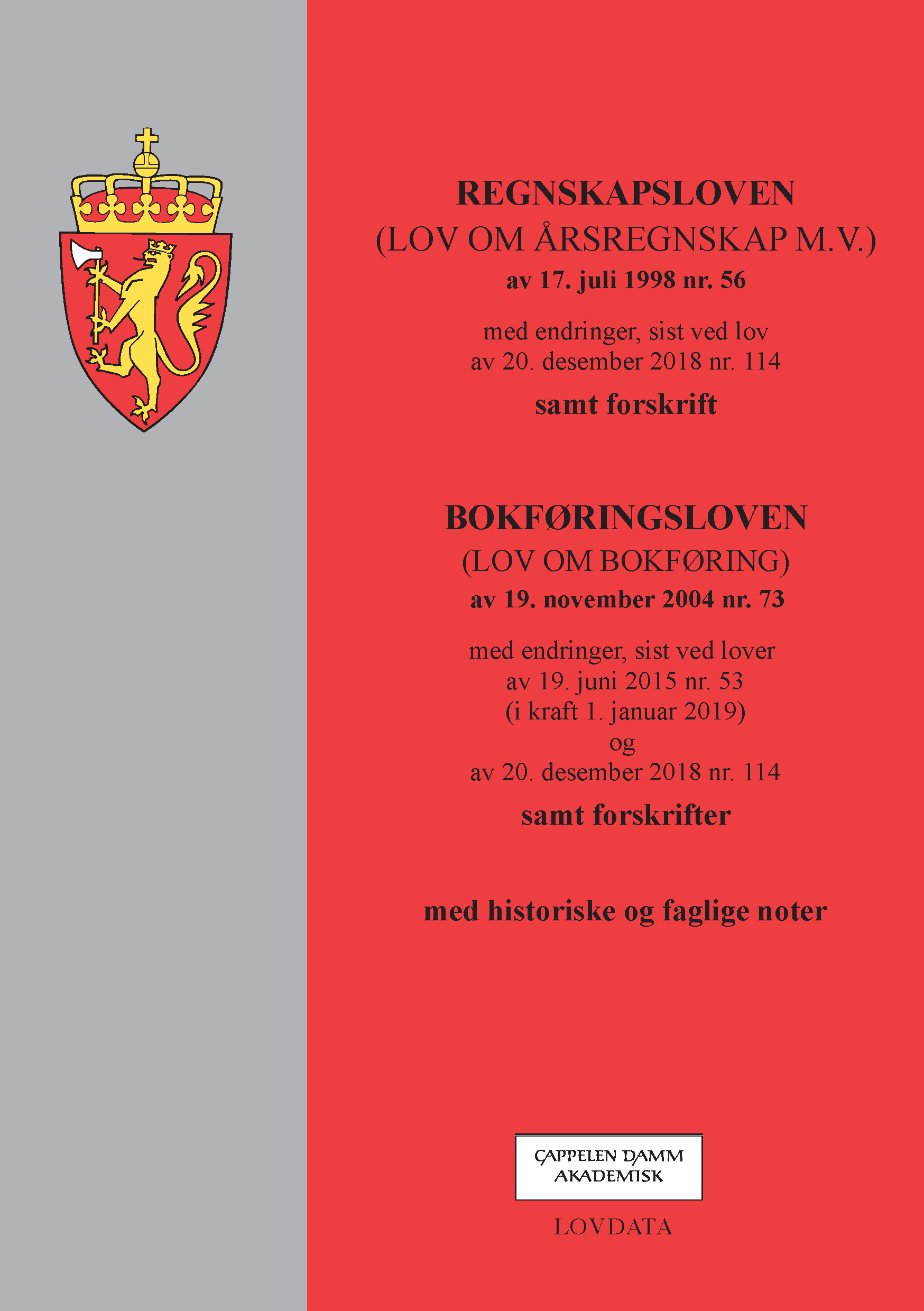 Bokføringsloven BOKFØRINGSLOVEN