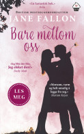 Bare mellom oss av Jane Fallon (Ebok)